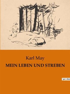 MEIN LEBEN UND STREBEN - May, Karl