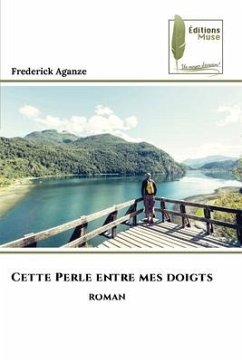 Cette Perle entre mes doigts - Aganze, Frederick