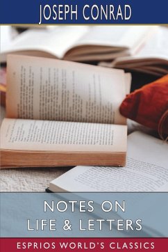 Notes on Life and Letters (Esprios Classics) - Conrad, Joseph