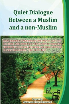 Quiet Dialogue Between a Muslim and a non-Muslim - Al-Sayed, Muhammad