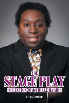 The Stage Play Collection of Kyrelle Harris - Harris, Kyrelle