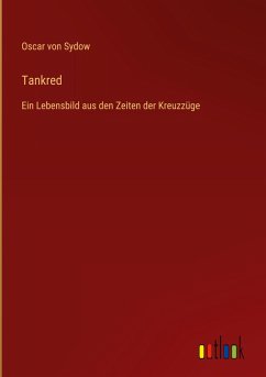 Tankred - Sydow, Oscar Von