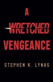 A Wretched Vengeance