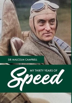 My Thirty Years of Speed - Campbell, Malcolm