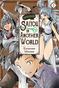 Handyman Saito in Another World, Vol. 1 - Kazutomo, Ichitomo