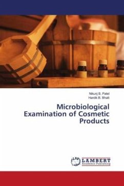 Microbiological Examination of Cosmetic Products - Patel, Nikunj B.;Bhatt, Hardik B.