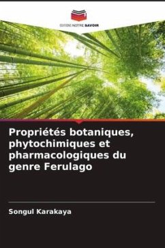 Propriétés botaniques, phytochimiques et pharmacologiques du genre Ferulago - Karakaya, Songul