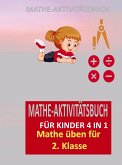 MATHE-AKTIVITÄTSBUCH FÜR KINDER 4 IN 1 : Übungsheft für gute Noten