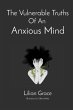 The Vulnerable Truths Of An Anxious Mind - Bild 1