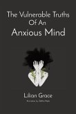 The Vulnerable Truths Of An Anxious Mind