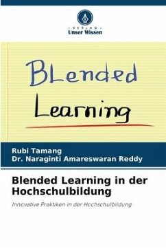 Blended Learning in der Hochschulbildung - Tamang, Rubi;Amareswaran Reddy, Dr. Naraginti