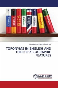 TOPONYMS IN ENGLISH AND THEIR LEXICOGRAPHIC FEATURES - Gulnozakhon Zakhirovna, Ganieva