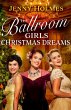 The Ballroom Girls: Christmas Dreams - Bild 1