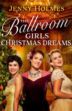 The Ballroom Girls: Christmas Dreams - Holmes, Jenny