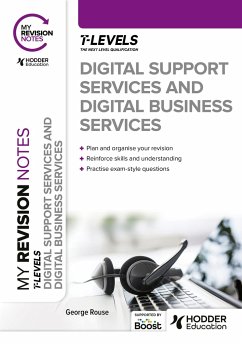 My Revision Notes: Digital Support Services and Digital Business Services T Levels - Rouse, George