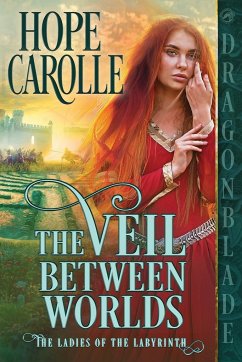 The Veil Between Worlds - Carolle, Hope