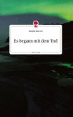 Es begann mit dem Tod. Life is a Story - story.one