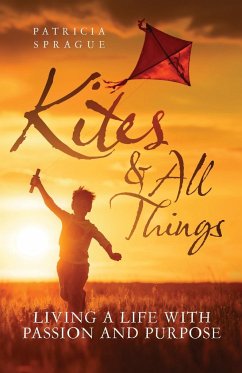 Kites and All Things - Sprague, Patricia