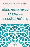 Hace Muhammed Parsa ve Naksibendilik Cover Hace Muhammed Parsa ve Naksibendilik