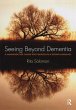 Seeing Beyond Dementia (eBook, ePUB) - Bild 1