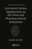 Activated Carbon Applications in the Food and Pharmaceutical Industries (eBook, PDF)
