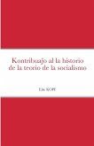 Kontribua¿o al la historio de la teorio de la socialismo