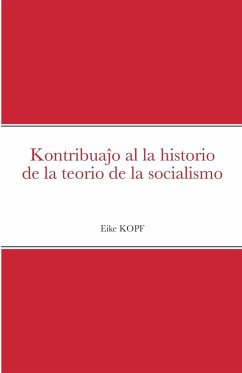 Kontribua¿o al la historio de la teorio de la socialismo - Kopf, Eike