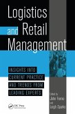 Logistics And Retail Management insights Into Current Practice And Trends From Leading Experts (eBook, PDF)
