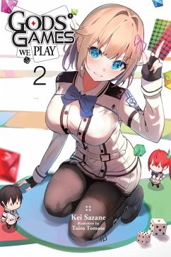 Gods' Games We Play, Vol. 2 (light novel) - Sazane, Kei