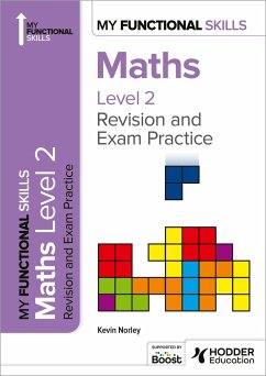 My Functional Skills: Revision and Exam Practice for Maths Level 2 - Norley, Kevin