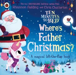 Ten Minutes to Bed: Where's Father Christmas? - Fielding, Rhiannon