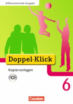 Doppel-Klick. Das Sprach- und Lesebuch. Differenzierende Ausgabe. 6. Schuljahr. Kopiervorlagen mit CD-ROM