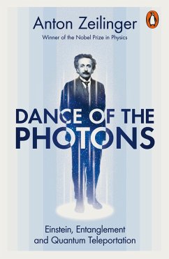 Dance of the Photons - Zeilinger, Anton
