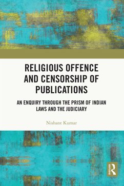 Religious Offence and Censorship of Publications (eBook, PDF) - Kumar, Nishant