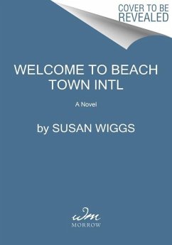 Welcome to Beach Town - Wiggs, Susan