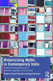 Historicizing Myths in Contemporary India (eBook, ePUB)