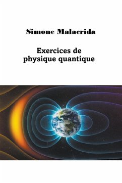 Exercices de physique quantique - Malacrida, Simone