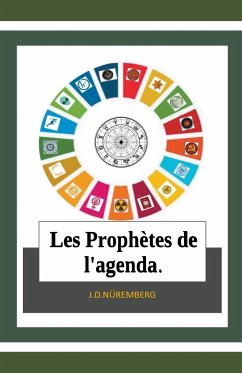 Les Prophètes de l'agenda. - Nüremberg, J. D.