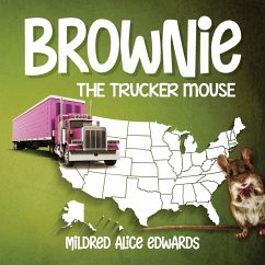 Brownie the Trucker Mouse - Edwards, Mildred Alice