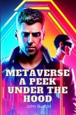 Metaverse a Peek Under the Hood (eBook, ePUB)