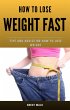 How To Lose Weight Fast (eBook, ePUB) - Bild 1
