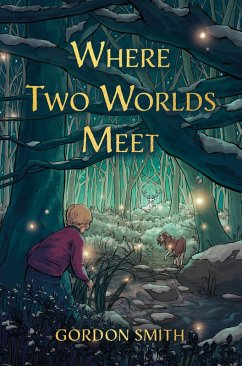 Where Two Worlds Meet (eBook, ePUB) - Smith, Gordon