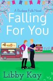 Falling for You (A Buckeye Falls Novel, #2) (eBook, ePUB)
