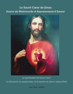 Le Sacré-Coeur de Jésus Source de Miséricorde et Rayonnement d'Amour (eBook, ePUB)