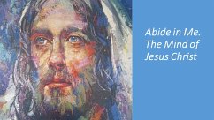 Cover Abide in Me. The Mind of Jesus Christ (eBook, ePUB)