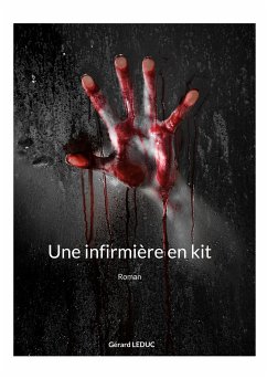 Une infirmière en kit (eBook, ePUB) - Leduc, Gérard