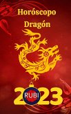 Horóscopo Dragón 2023 (eBook, ePUB)