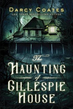 The Haunting of Gillespie House (eBook, ePUB) - Coates, Darcy