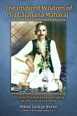 The Inspired Wisdom of Sri Gajanana Maharaj: A Practical Commentary on Leading an Effectual Spiritual Life (eBook, ePUB)