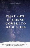 Chat GPT: il corso completo da 0 a 100 (eBook, ePUB)